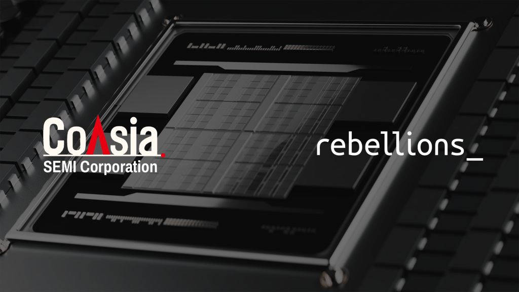 CoAsia SEMI and Rebellions Join Forces to Jointly Develop Next-Generation AI Chiplet Based on REBEL