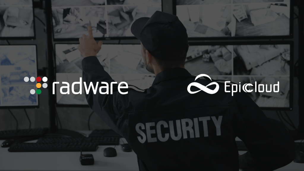 Radware and EPIC Cloud Company Sign Managed Security Service Provider Agreement