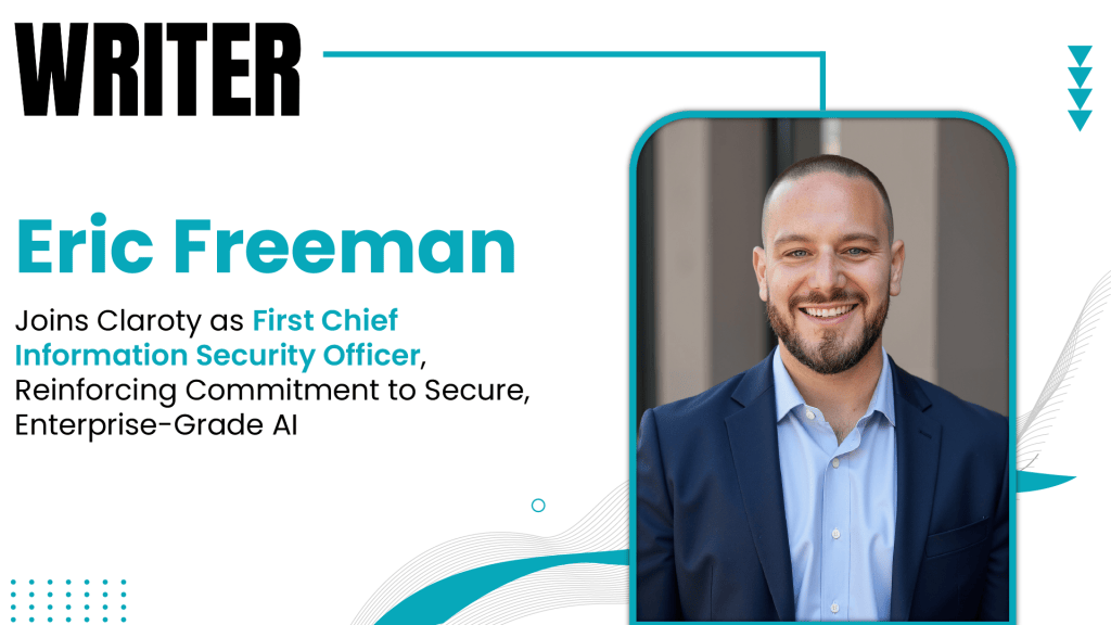 WRITER Appoints Eric Freeman as First Chief Information Security Officer, Reinforcing Commitment to Secure, Enterprise-Grade AI