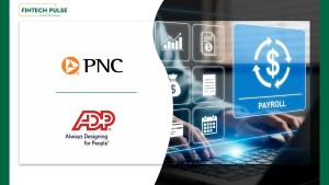 PNC Bank and ADP Announce Embedded Payroll Solution for Small Businesses